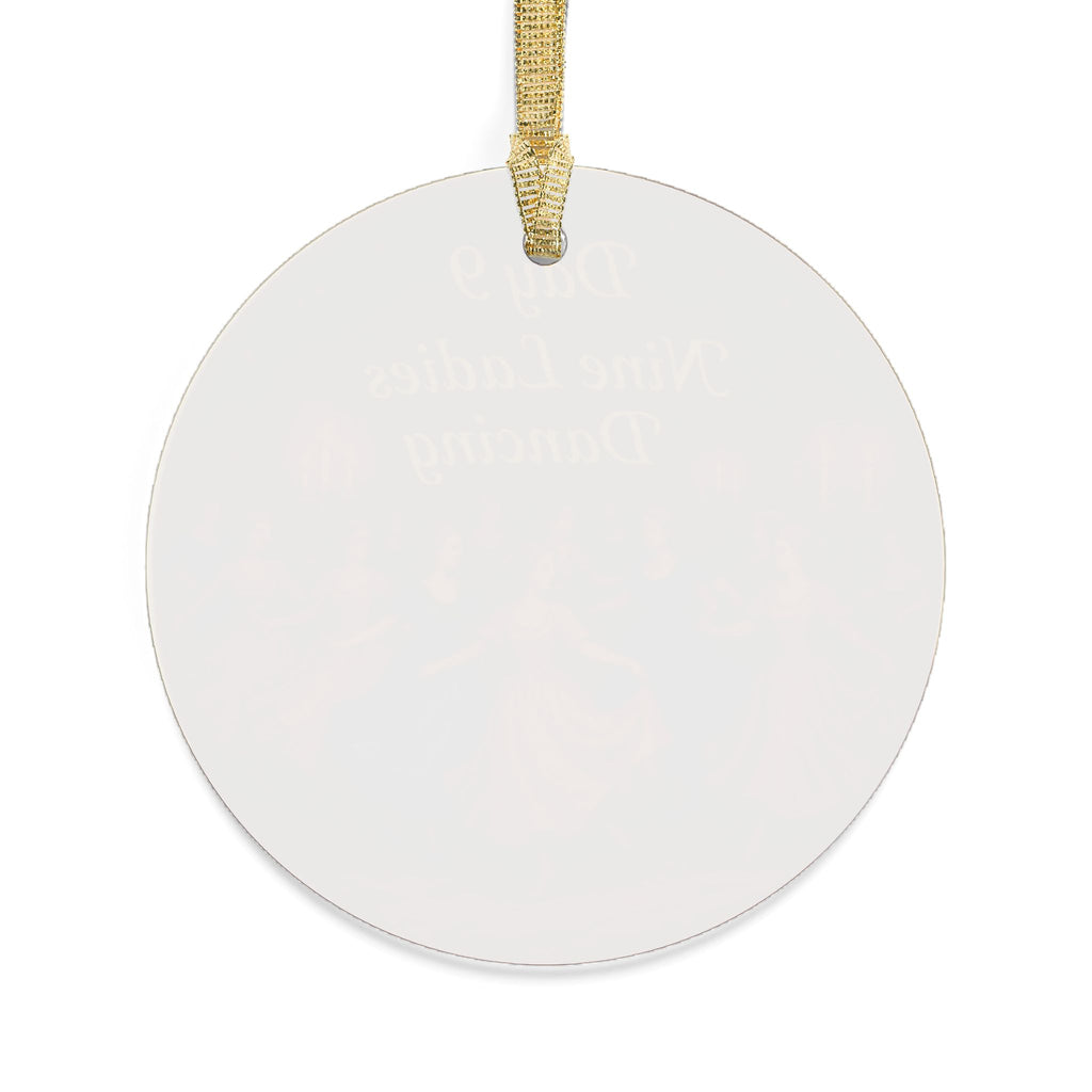 Nine Ladies Dancing Ornament  Acrylic Christmas Tree Decoration | 12 Days of Christmas Ornament | Holiday Keepsake Gift & Festive Home Décor